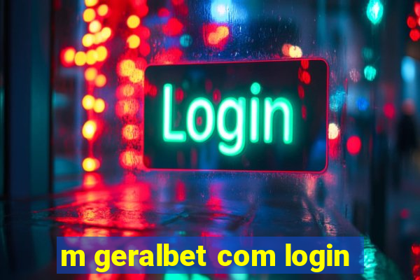 m geralbet com login